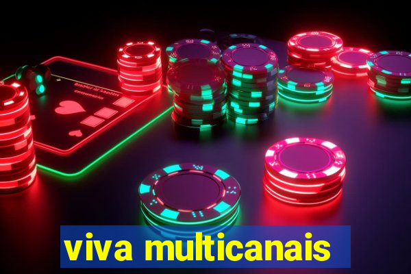 viva multicanais